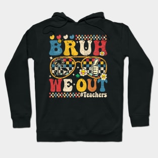 Vinntage Bruh We Out Teacher Hoodie